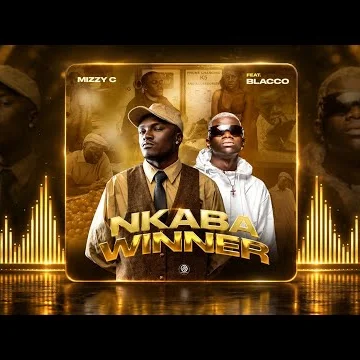 Download: Mizzy C ft. Blaco ZM – Nkaba Winner Mp3