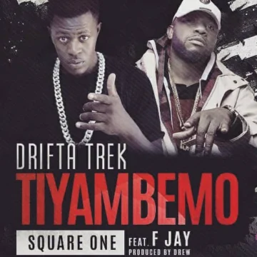 Download: Drifta Trek Ft. F Jay – Tiyambemo Mp3