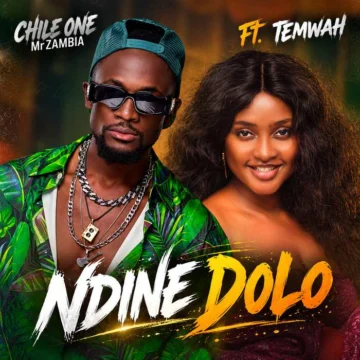 Chile One MrZambia Ft. Temwah – Ndine Dolo